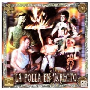 LA POLLA RECORDS - EN TU RECTO