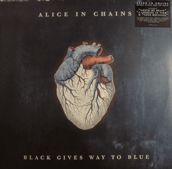 ALICE IN CHAINS - BLACK GIVES WAY TO BLUE