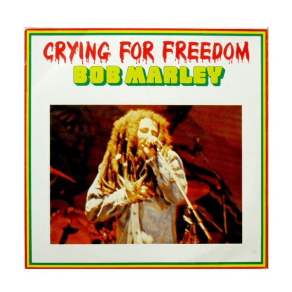 Bob Marley – Crying For Freedom