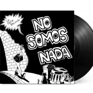 LA POLLA RECORDS - NO SOMOS NADA